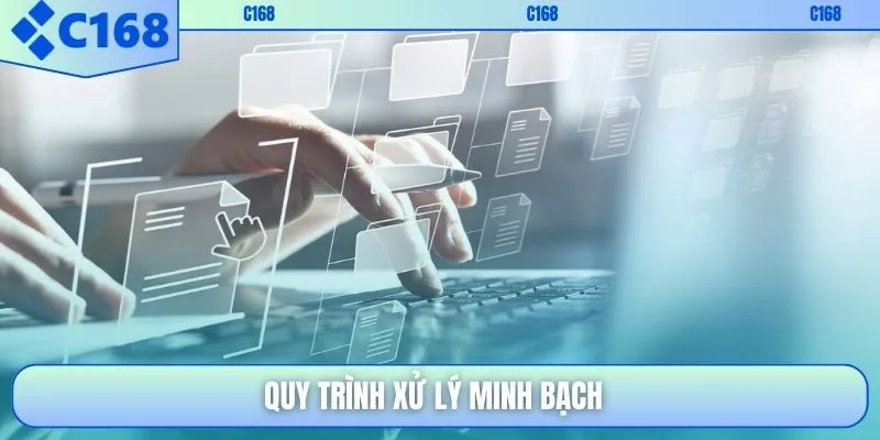 Quy trình xử lý minh bạch